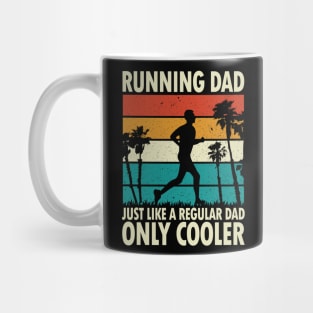 Running Dad Just Like a Regular Dad Only Cooler Mug